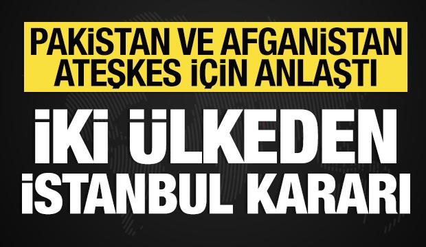 Pakistan ve Afganistan ateşkes için anlaştı