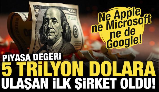 Piyasa değeri 5 trilyon dolara ulaşan ilk şirket oldu! İşte dünyanın değerli şirketleri!
