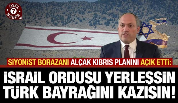 Rubin karanlık Kıbrıs planını açık etti: İsrail askeri girsin, Türk bayrağını silsin!