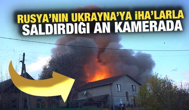 Rusya'nın Ukrayna'ya İHA'larla saldırdığı an kamerada