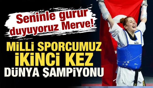 Seninle gurur duyuyoruz Merve! Milli sporcumuz ikinci kez dünya şampiyonu