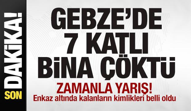 Son dakika: Gebze'de 7 katlı bina çöktü! Enkaz altında kalanlar için zamanla yarış