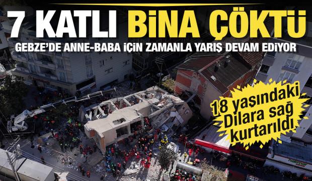 Son dakika: Gebze'de 7 katlı bina çöktü! Yıkılan binadan bir kişi sağ olarak çıkarıldı