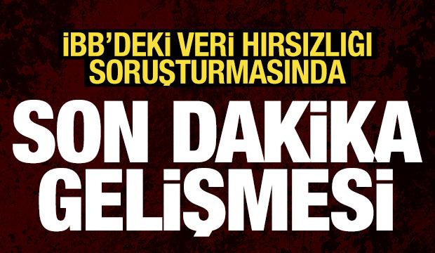 Son dakika haberi! İBB'ye veri hırsızlığı soruşturması: 4 şüpheli tutuklandı