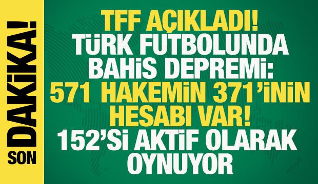 Son dakika: Türk futbolunda bahis depremi! Başkan açıkladı: Aktif 152 hakem...