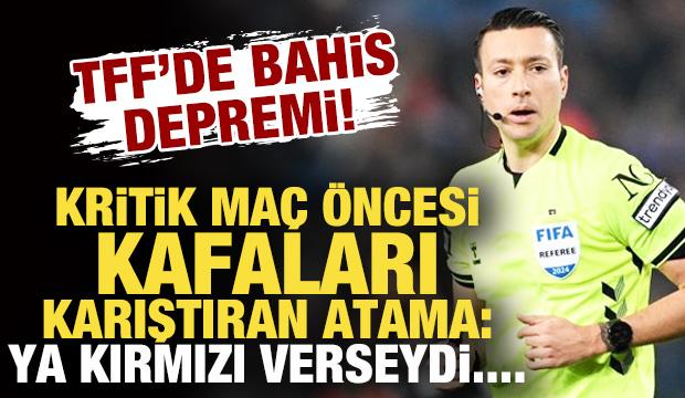 TFF’de bahis depremi! Galatasaray maçı öncesi Zorbay Küçük ataması kafaları karıştırdı