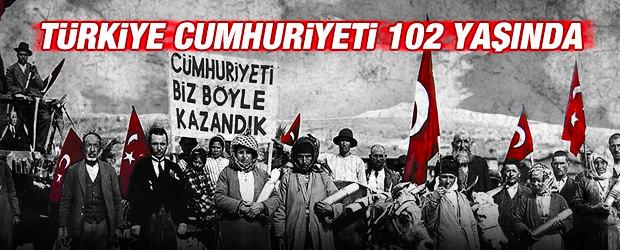 Türkiye Cumhuriyeti 102 yaşında