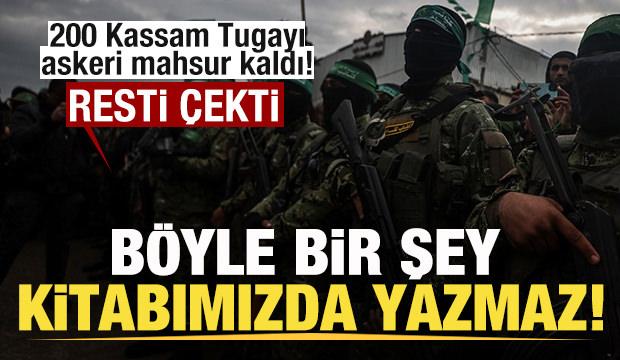 200 Kassam Tugayı askeri mahsur kaldı! Son dakika açıklaması: Kitabımızda yazmaz