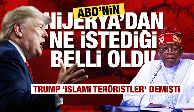 ABD'nin Nijerya'dan ne istediği ortaya çıktı: Trump'ın askeri tehdidinin arkasındaki sebep