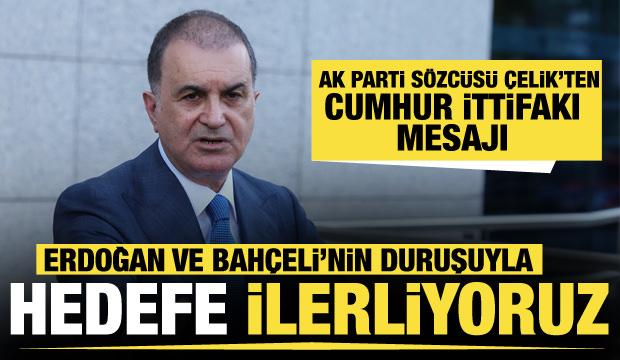 AK Parti'den Cumhur İttifakı mesajı: Erdoğan ve Bahçeli'nin duruşuyla hedefe ilerliyoruz