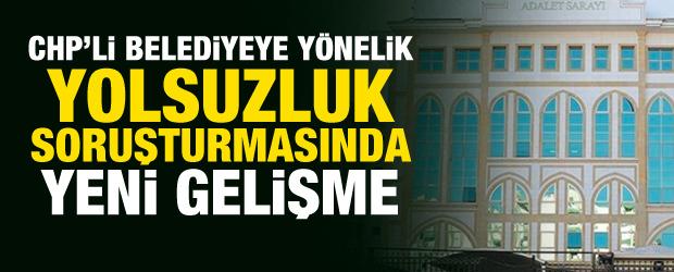 Antalya Büyükşehir Belediyesine yönelik yolsuzluk soruşturmasında yeni gelişme