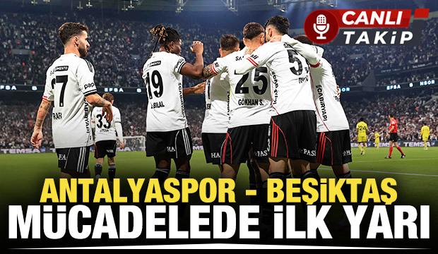 Antalyaspor - Beşiktaş! CANLI