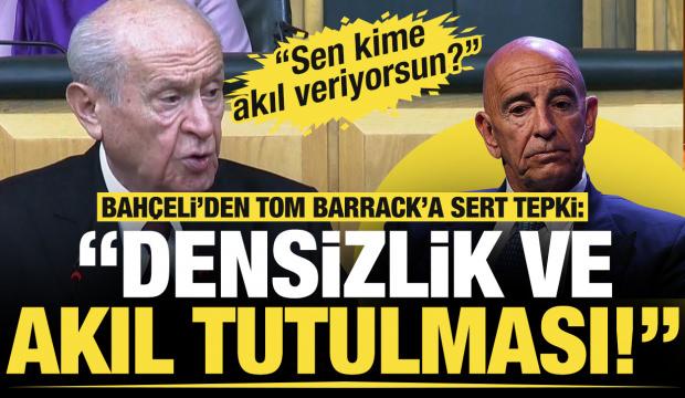 Bahçeli'den ABD Büyükelçisi Tom Barrack'a sert tepki: Densizlik ve akıl tutulmasıdır