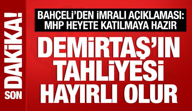 Bahçeli'den İmralı açıklaması: MHP heyete katılmaya hazırdır!