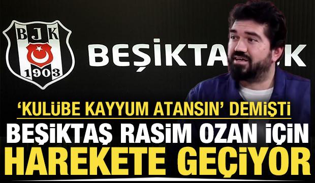 Beşiktaş'tan Rasim Ozan'a dava: Kulübe 'kayyum atanmalı' demişti