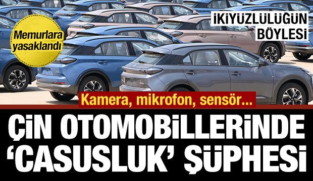 Çin otomobillerinde ‘casusluk’ şüphesi... Memurlardan toplamaya başladılar