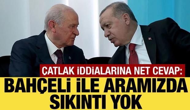 Cumhurbaşkanı Erdoğan'dan Cumhur İttifakı mesajı: Bahçeli ile aramızda sıkıntı yok!