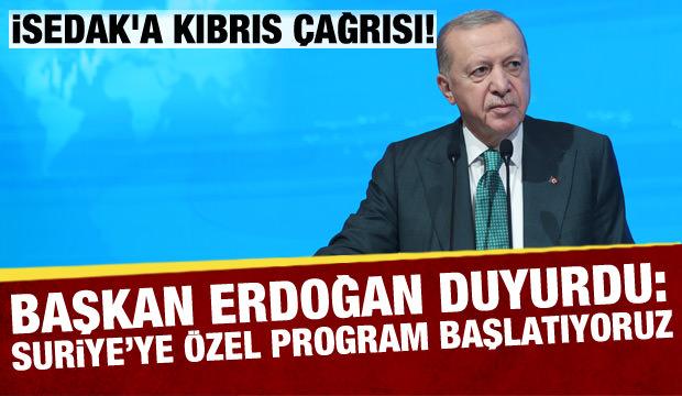 Cumhurbaşkanı Erdoğan'dan önemli mesaj! 'Suriye'ye özel destek programını başlatıyoruz'