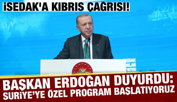 Cumhurbaşkanı Erdoğan'dan önemli mesaj! 'Suriye'ye özel destek programını başlatıyoruz'
