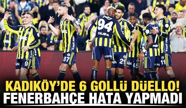 Kadıköy'de 6 gollü düellodan Fenerbahçe çıktı!