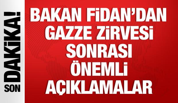 Hakan Fidan kritik Gazze zirvesi sonrası açıklamalarda bulundu
