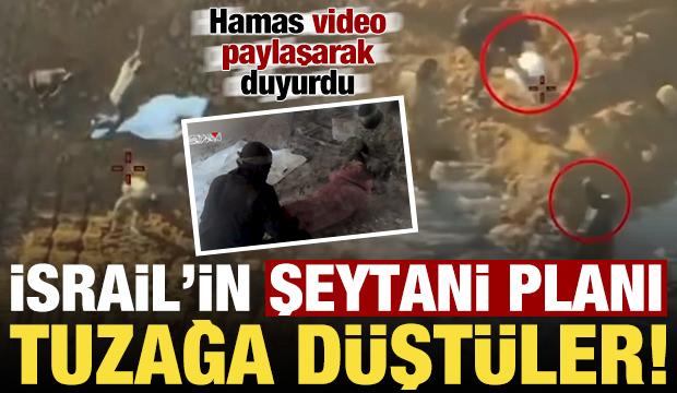 İsrail'in şeytani planı deşifre oldu! Tuzağa düştüler, Hamas video paylaşarak duyurdu...