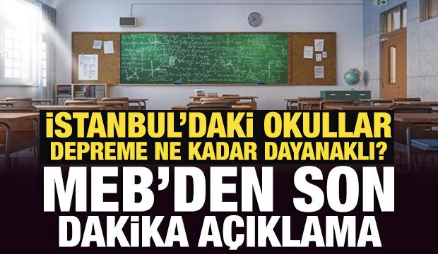 İstanbul'daki okullar depreme ne kadar dayanaklı? MEB'den son dakika açıklama