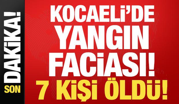 Kocaeli'de parfüm deposunda yangın: 7 kişi öldü!