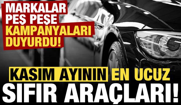 Markalar peş peşe kampanyaları duyurdu! Kasım ayının en ucuz sıfır araçları belli oldu!