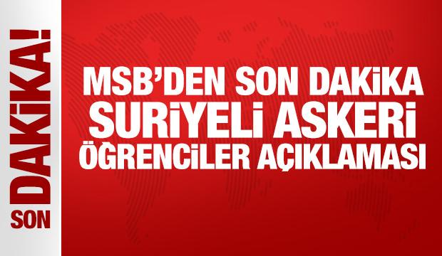 Son Dakika: MSB’den Suriyeli askeri öğrenciler iddiasına yalanlama