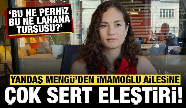 Nevşin Mengü'den İmamoğlu ailesine eleştiri: "Bu nasıl perhiz, bu nasıl lahana turşusu?"