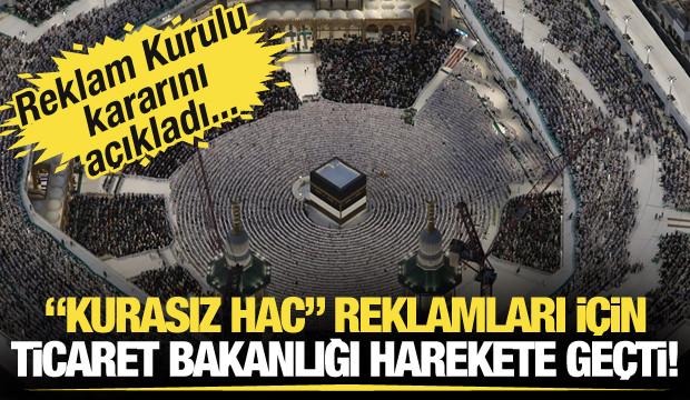 Reklam Kurulu, "kurasız hac", "özel hac" reklamlarını denetliyor! Kararlar açıklandı...