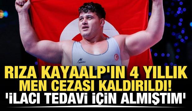 Rıza Kayaalp'in 4 yıllık men cezası kaldırıldı: 'İlacı tedavi için almıştım'