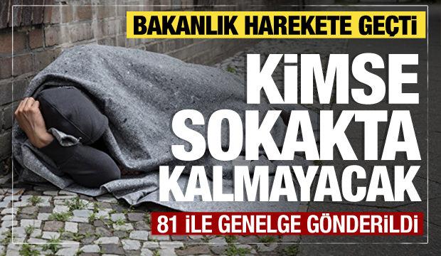 Sokakta kalan kimsesizler için kış genelgesi! 81 ilin valiliğine gönderildi