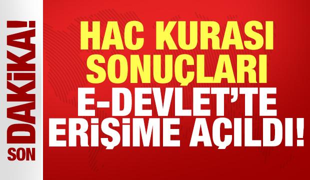 Son dakika haberi: Hac kurası sonuçları e-Devlet'te erişime açıldı!