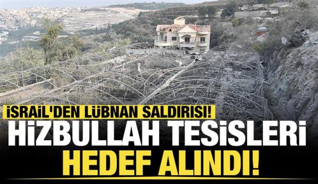 Son dakika...  İsrail'den Lübnan saldırısı! Hizbullah tesisleri hedef alındı!