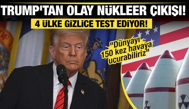 Trump'tan Xi ve Putin'e gözdağı: Dünyayı 150 kez havaya uçuracak nükleer silahımız var"