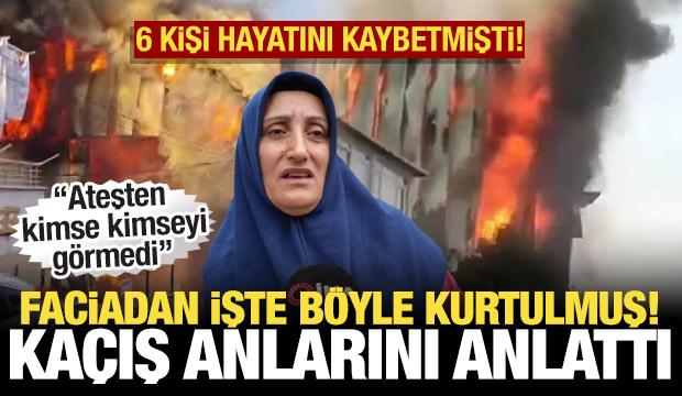 6 kişi hayatını kaybetmişti: Facia anlarını anlattı! Ateşten kimse kimseyi görmedi