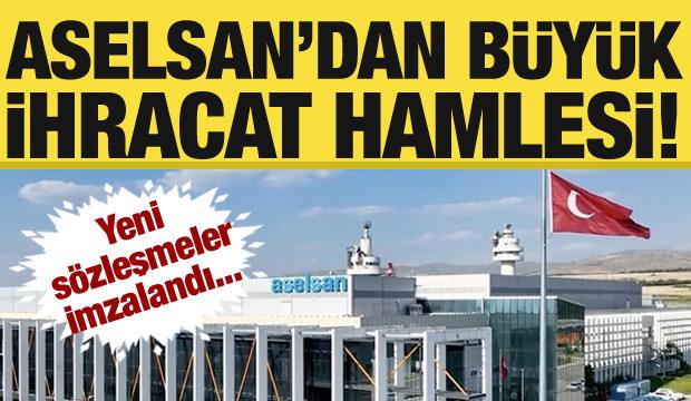 ASELSAN'dan ihracat hamlesi! Sözleşmeler imzalandı...