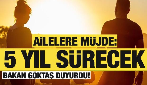 Bakan Göktaş: Doğum yardımını çocuklar 5 yaşını doldurana kadar sürdüreceğiz