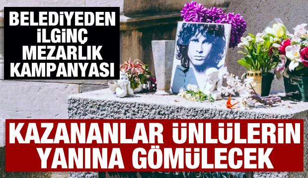 Belediyeden ilginç mezarlık kampanyası: Kazananlar ünlülerin yanına gömülecek