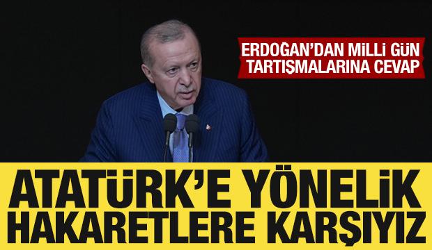 Cumhurbaşkanı Erdoğan: Atatürk'e yönelik hareketlere karşıyız!