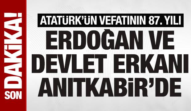 Cumhurbaşkanı Erdoğan ve devlet erkanı Anıtkabir'de: Atatürk'ün vefatının 87. yılı... 