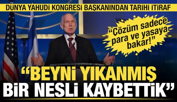 Dünya Yahudi Kongresi Başkanı Lauder: Beyni yıkanmış bir nesli kaybettik