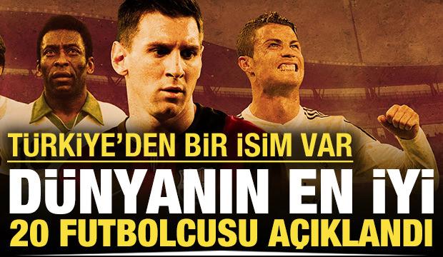 Dünyanın en iyi 20 futbolcusu: Listede Türkiye'den bir isim var