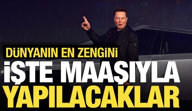 Dünyanın en zengini! Elon Musk'ın maaşıyla neler yapılır?
