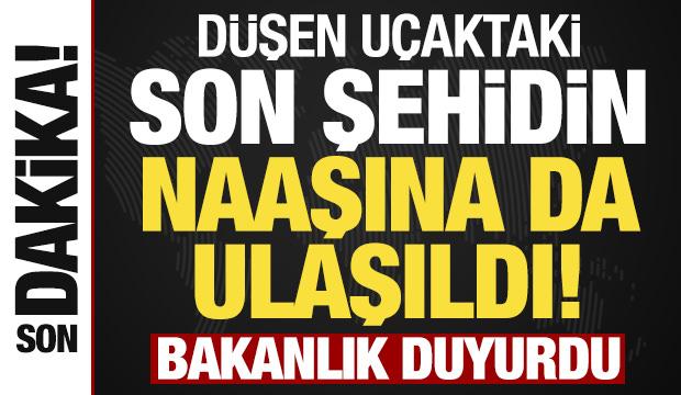 Düşen kargo uçağındaki son şehidin naaşına da ulaşıldı!