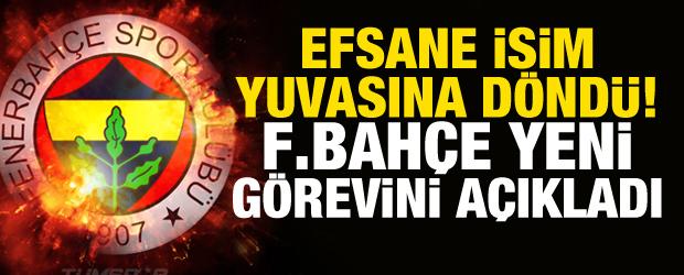 Efsane futbolcu Fenerbahçe'ye döndü! Yeni görevi açıklandı