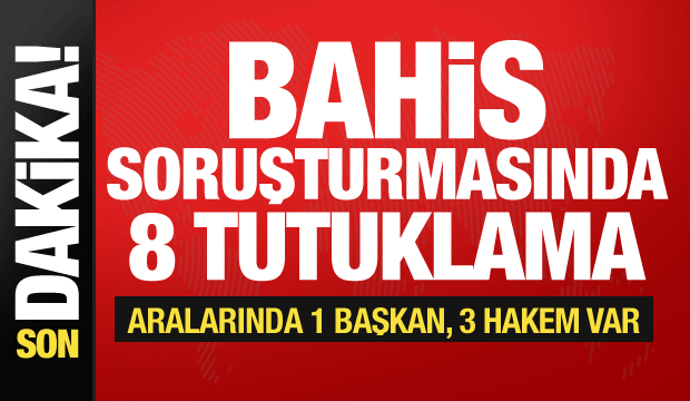 Futbolda bahis operasyonu: 8 kişi tutuklandı