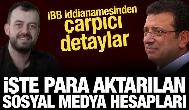 İBB iddianamesi: Para transferi yapılan sosyal medya hesapları belli oldu